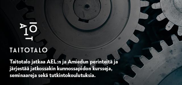 Taitotalo jatkaa AEL:n ja Amiedun perinteitä
